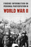 Finding Information On Personal Participation In World War 2